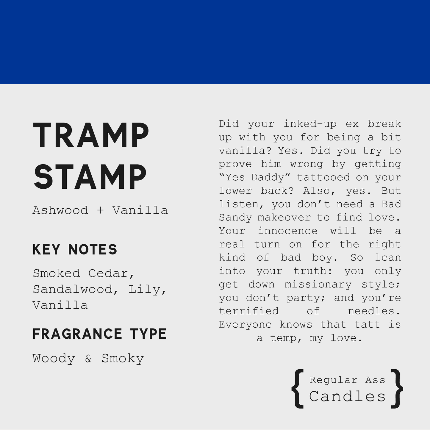 Tramp Stamp, Smoked Cedar + Vanilla 11oz Candle